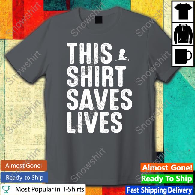 This Shirt Saves Lives T-Shirt St. Jude This Shirt Saves Lives Edition Limited Hoodie
