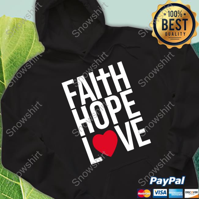 Officer Tatum Faith Hope Love Tank Officer Tatum Merch Faith Hope Love Hooded Sweatshirt Theofficertatumstore
