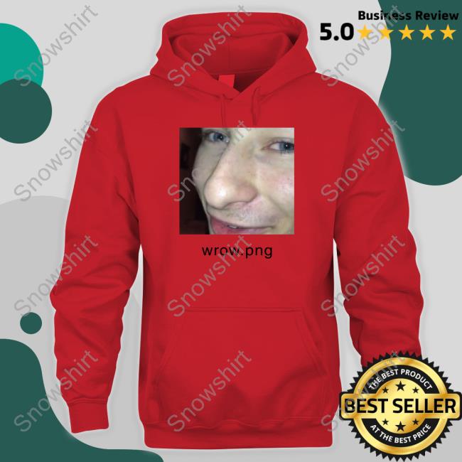 Shirts That Go Hard Wrow Png Tee Shirt Official Wrow Png Tee