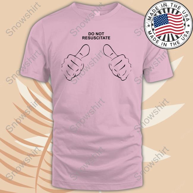 Do Not Resuscitate Sweatshirt