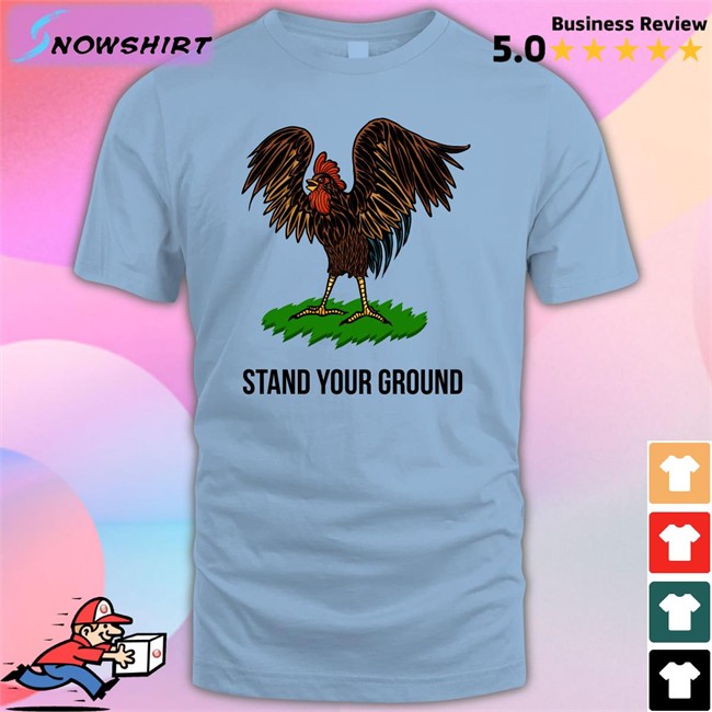 Stand Your Ground Shirt Roosters Stand Your Ground Hoodie
