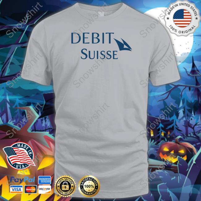 Debit Suise Shirt