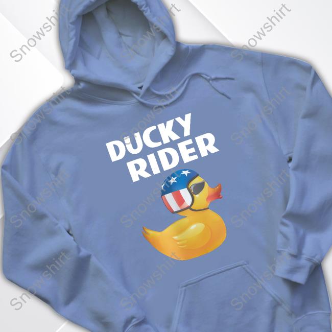 Ducky Rider Limited Edition Shirt Ducky Rider Hoodie
