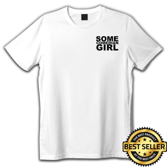 Official Giggly Squad Merch Some Comedian Girl Hoodie