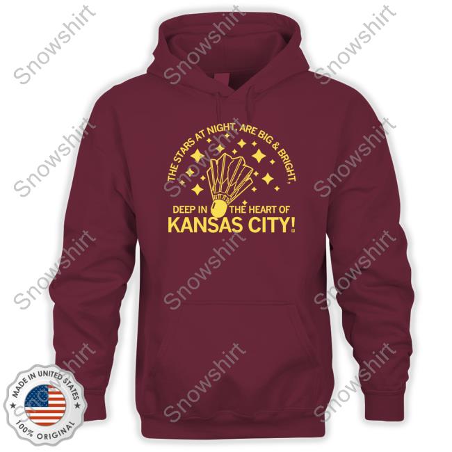 The Stars At Night Are Big & Bright Deep In The Heart Of Kansas City Shirt Raygun Merch The Stars At Night Are Big & Bright Deep In The Heart Of Kansas City T Shirt