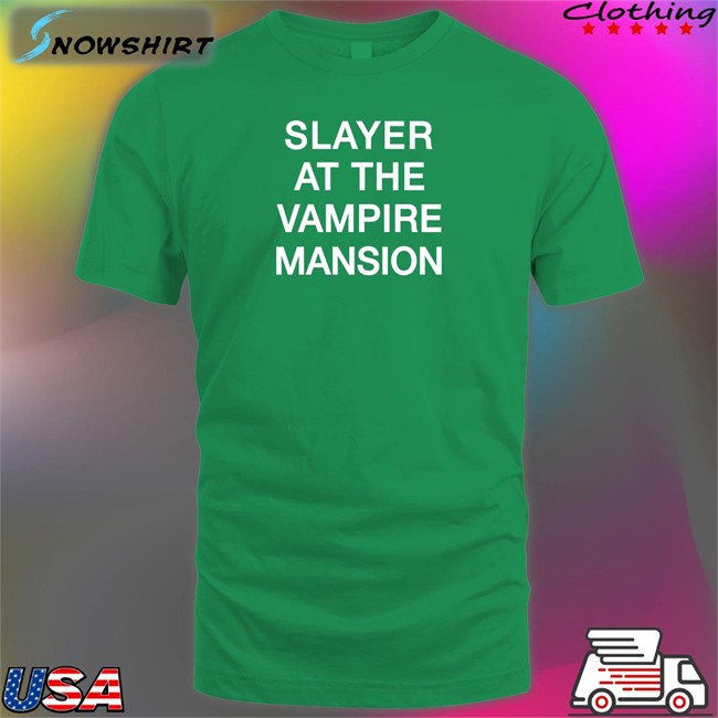 Slayer At The Vampire Mansion Tee Shirt Slayer At The Vampire Mansion Tee Mapurl Kumoricon E6