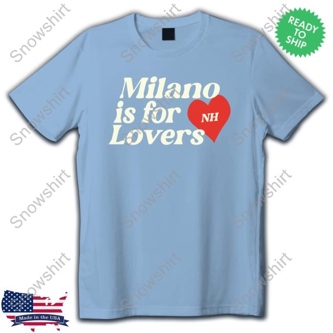 Official Niall Horan Milano Is For Lovers Top Shirt