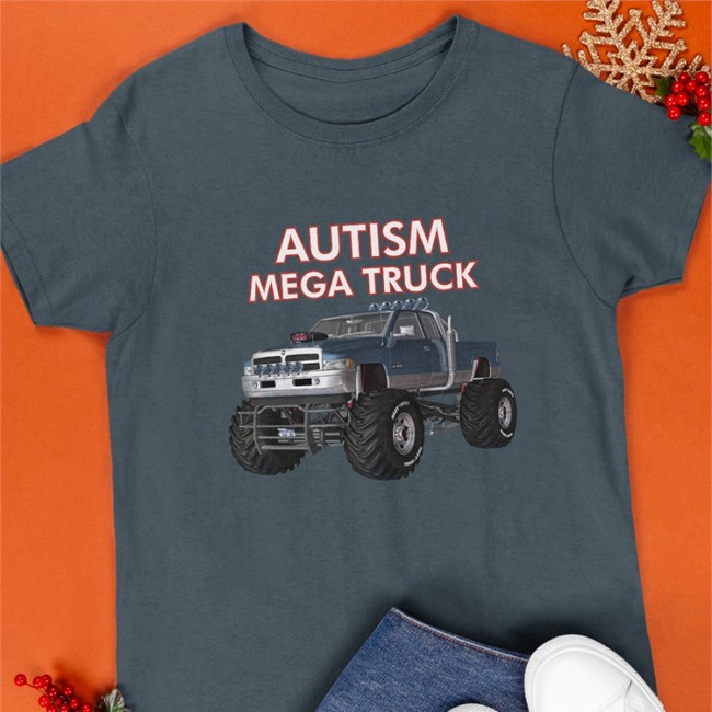 Autism Mega Truck T Shirt Monster Truck Autism Mega Truck Hoodie