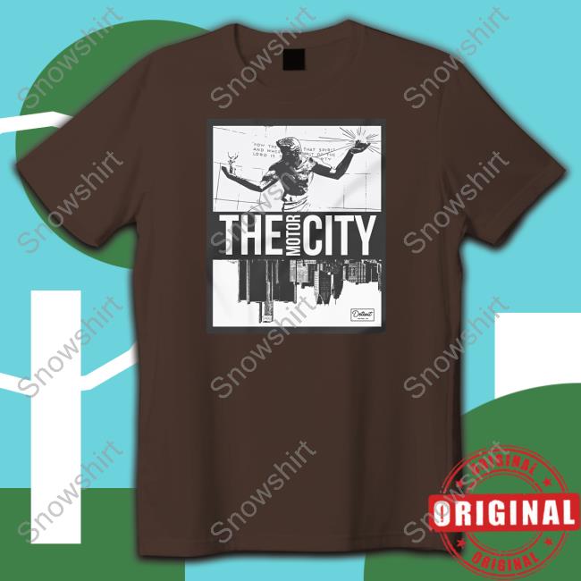 Detroit Apparel 313 Store The Motor City Tee Shirt Detroit Apparel 313 Store The Motor City Shirts