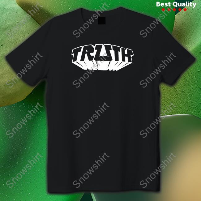 Deep Dark And Dangerous Truth Black Hoodie Truth Black T-Shirt