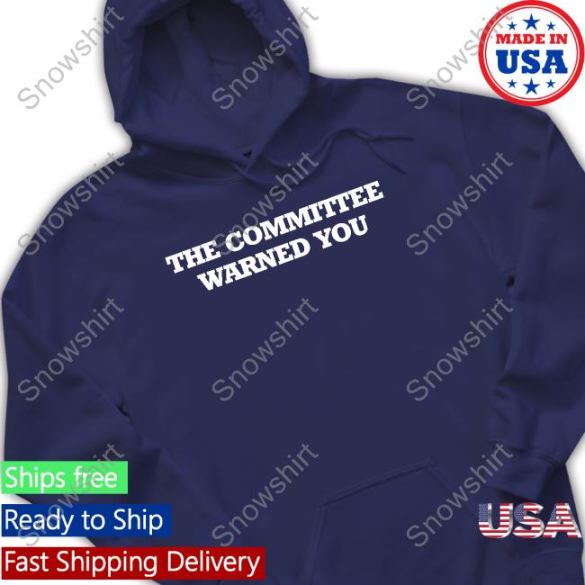The Committee Warned You Shirts Brett Veach The Committee Warned You Shirts