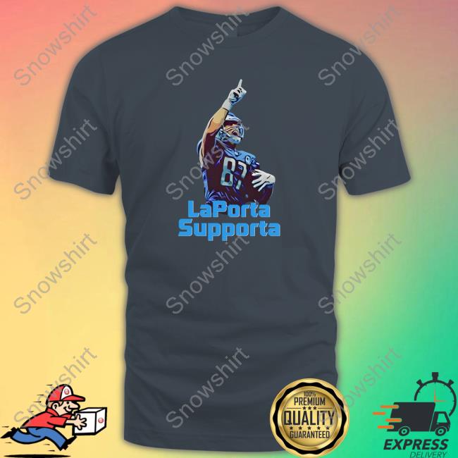 Official Notorious Detroit LaPorta Supporta Shirt New LaPorta Supporta Top Shirt
