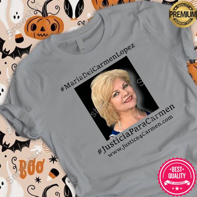 Jose Antonio Lopez Maria Del Carmen Lopez Justicia Para Carmen T-Shirt Official Maria Del Carmen Lopez Justicia Para Carmen Long Sleeve Tee