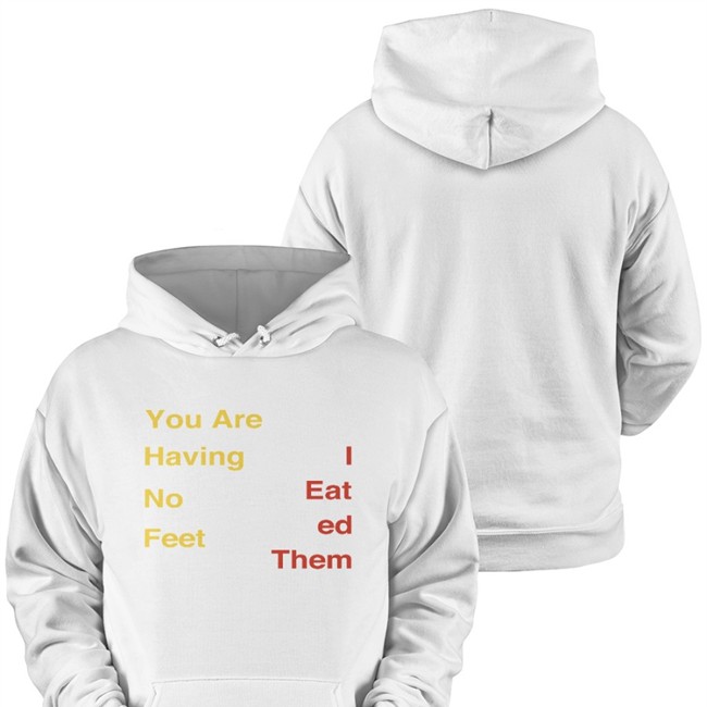 You Are Having No Feet I Eat Ed Them Shirt Thomas the Plank Engine