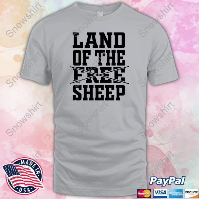 Clown World Land Of The Free Sheep Shirt