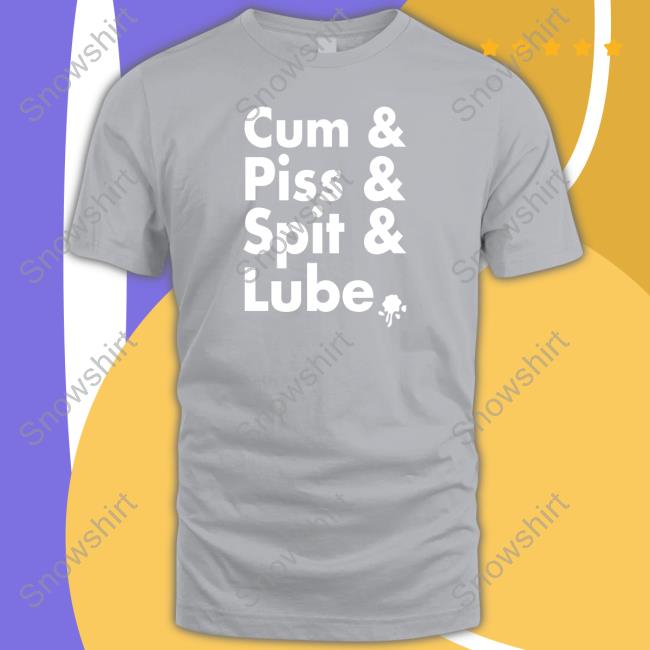 Amp - Watts The Safeword Cum Piss Spit Lube Shirt
