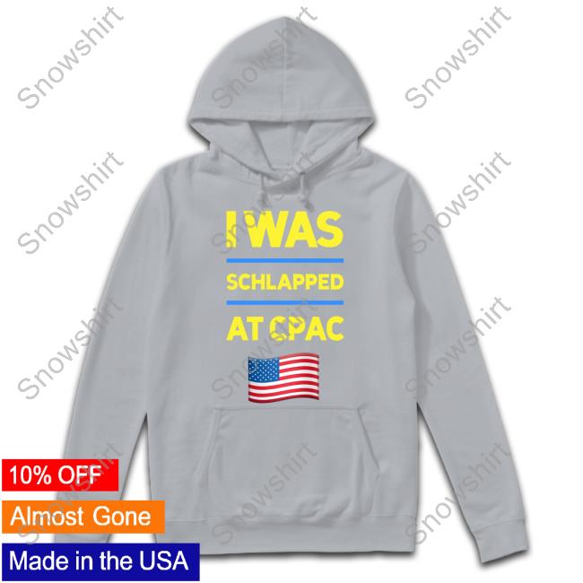 Official Cpac Store I Was Schlapped Atcpac Long Sleeve Tee Shirt Not Hoodlum Official I Was Schlapped Atcpac Shirt