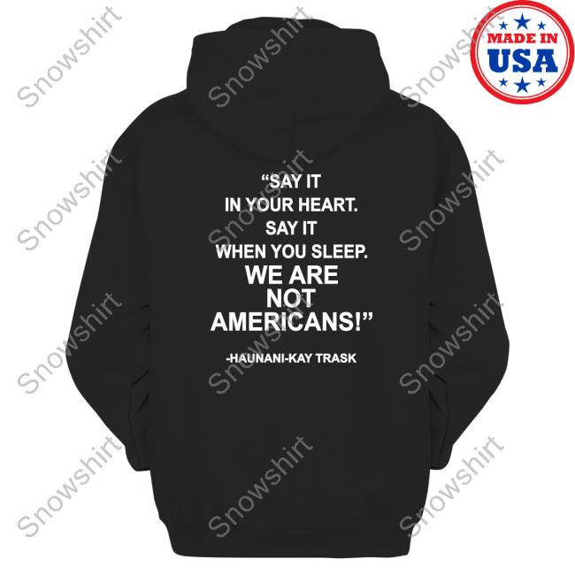 Haunani Kay Trask Shirt Haunani Kay Trask Hoodie