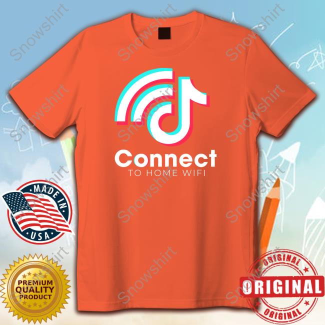 Official Connect to Wifi Tiktok Tee Official Hashtag65 Merch Connect to Wifi Tiktok Shirt