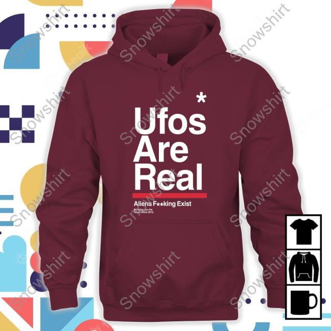 Official Ufos Are Real Tee Shirt Official Ufos Are Real Shirt