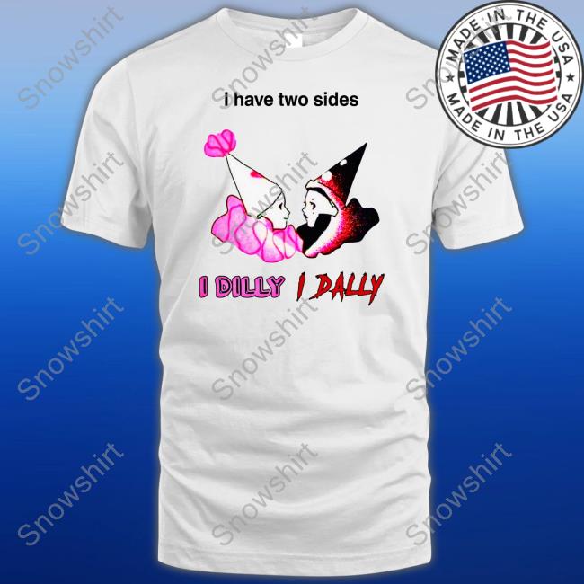 Official I Have Two Sides I Dilly I Dally Hoodie