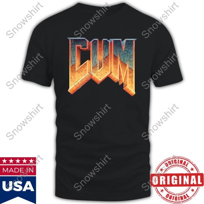Doom Cum Shirts