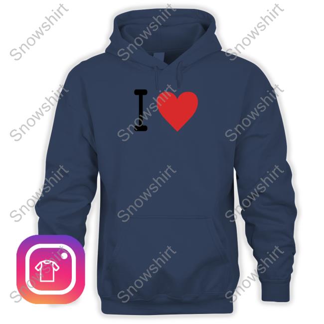 A Kind Face I Love T-Shirt A Kind Face I Love Hoodie