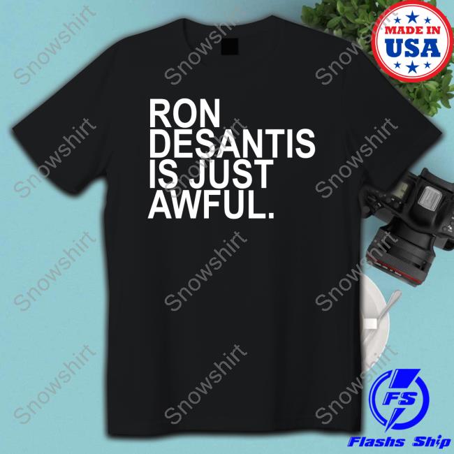 Ron Desantis Is Just Awful Long Sleeve T Shirt