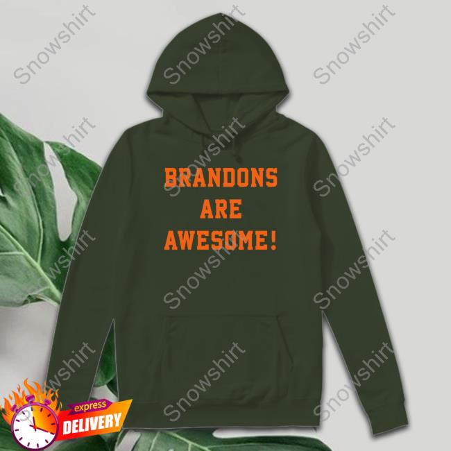 Brandons Are Awesome T Shirts Brandons Are Awesome Shirts