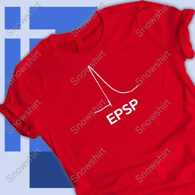 Epsp Excitatory Postsynaptic Potential Tee Shirt Nemes Ashley
