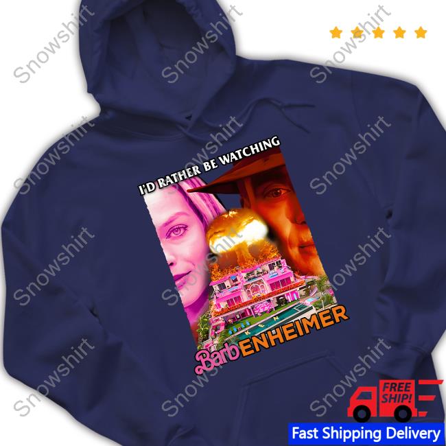 I'd Rather Be Watching Barbenheimer Hooded Sweatshirt