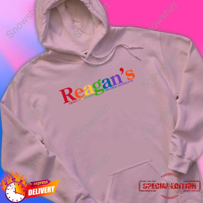 Official Reagan's Grave Is A Gender Neutral Bathroom T Shirts Official Reagan's Grave Is A Gender Neutral Bathroom Hoodies