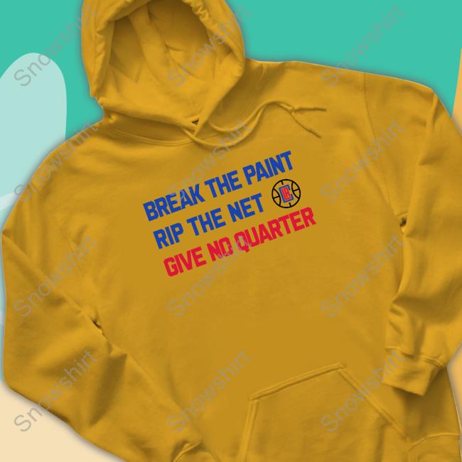 Break The Paint Rip The Net Co Give No Quarter Tee Official Tomer Azarly Los Angeles Clippers Break The Paint Rip The Net Co Give No Quarter Tee Shirt