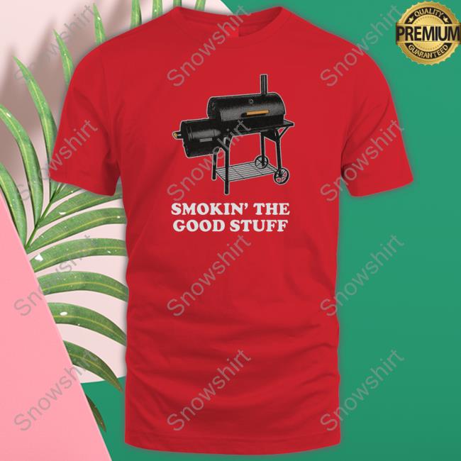 Middle Class Fancy Merch Smokin' The Good Stuff Tee