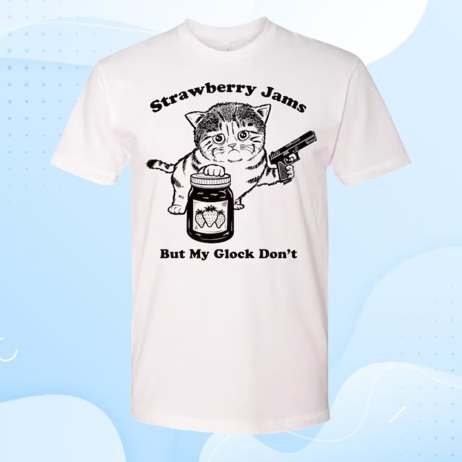 Strawberry Jams But My Glock Don't Cat Shirt