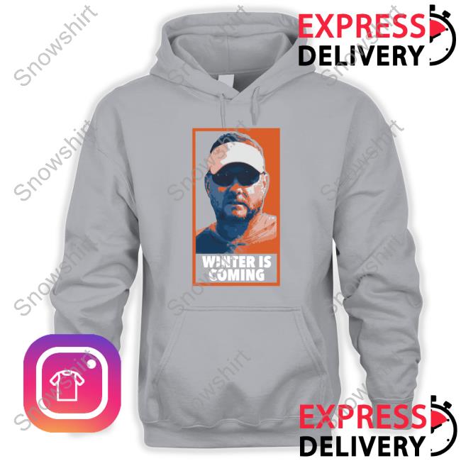 Winter Is Coming Long Sleeve T Shirt Winter Is Coming Hoodie