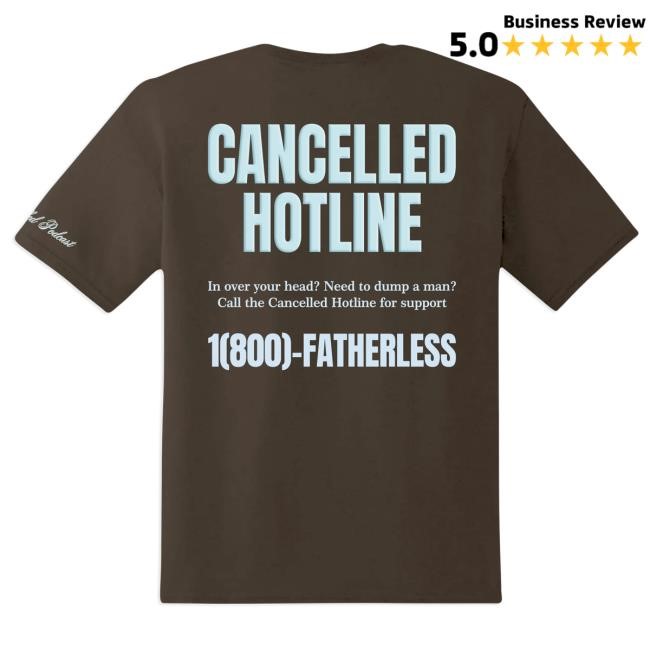 Official Canceled Merch The Cancelled Podcast Cancelled Hotline Attractive Shirt