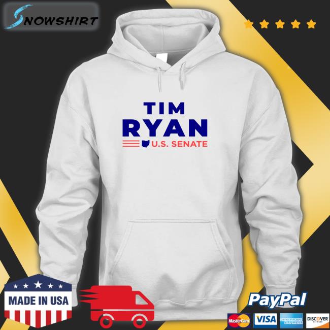 Tim Ryan For Senate Store Tim Ryan US Senate Sweatshirt Tim Ryan US Senate Tee Shirt Tim Ryan For Senate Merch