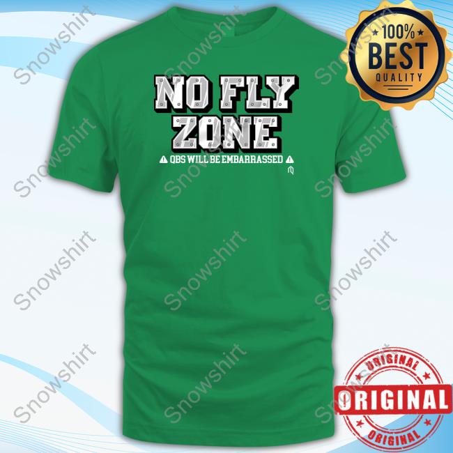 Official Athlete Logos Shop No Fly Zone Qbs Will Be Embarrassed T-Shirt No Fly Zone Qbs Will Be Embarrassed Shirt