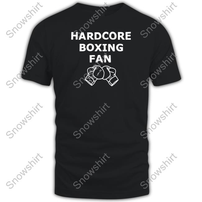 Mighty Max Merch Hardcore Boxing Fan Tee Shirt