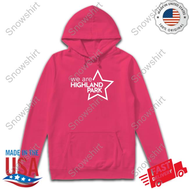 2023 We Are Highland Park Shirt Official 2023 We Are Highland Park Shirt