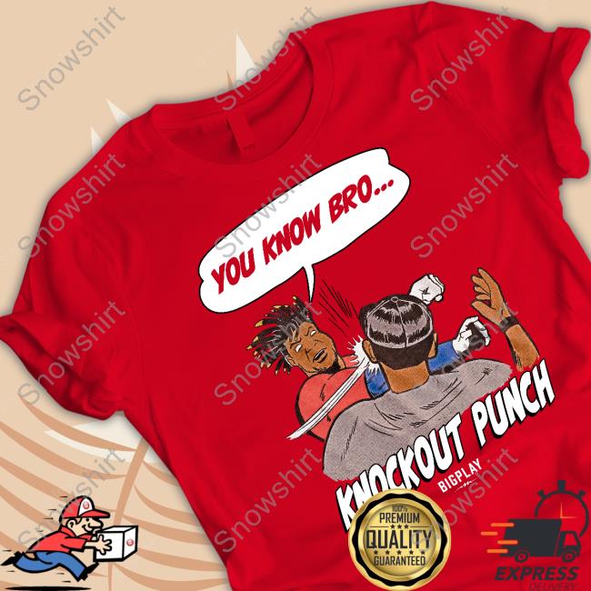 You Know Bro Ko Knockout Punch Tee