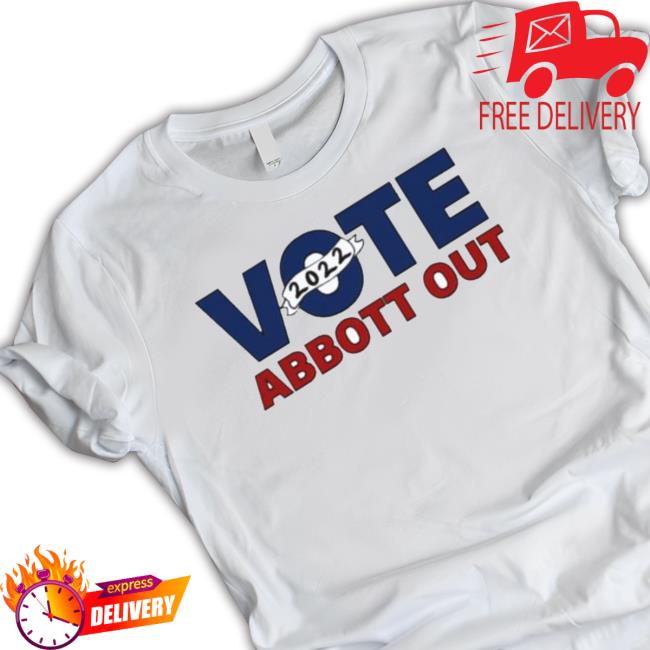 Official Vote Abbott Out 2022 Greg Abbott Long Sleeve Shirt Official Vote Abbott Out 2022 Greg Abbott Sweaters