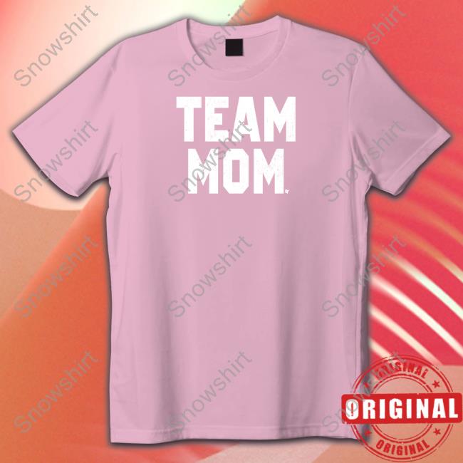 BreakingT Team Mom Tee Shirt Team Mom Shirt