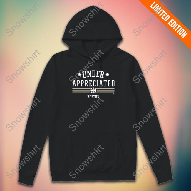 Under Appreciated Boston Hoodie