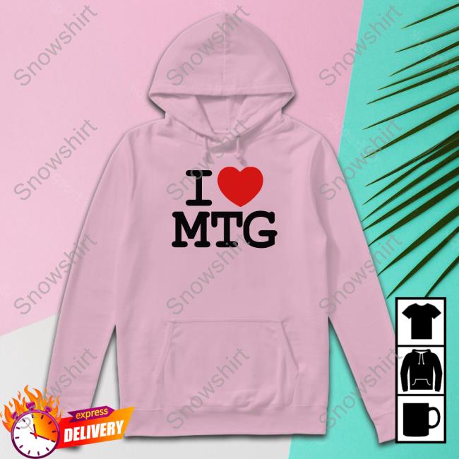 Marjorie Taylor Greene I Love Mtg Shirt