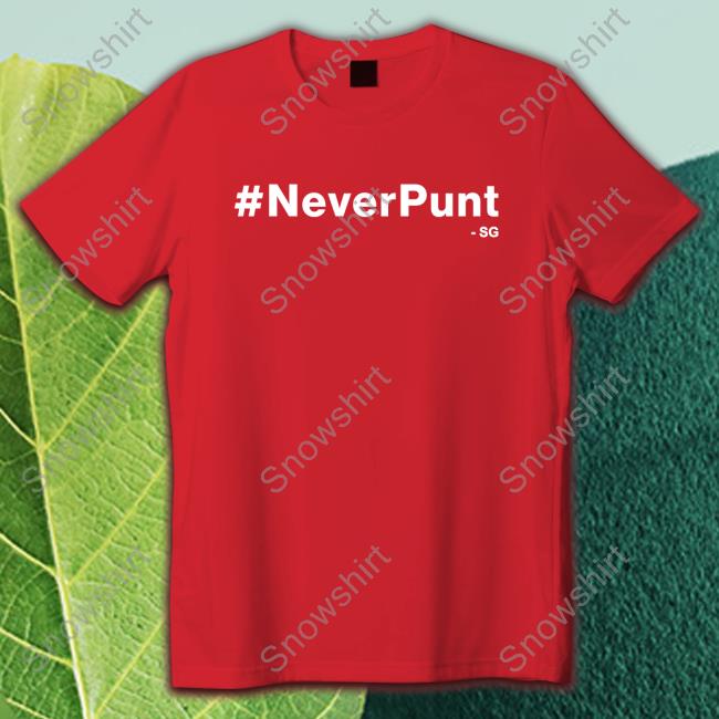 #NeverPunt Tee Shirt