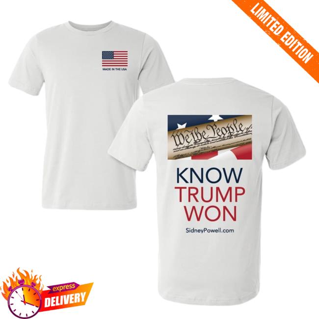 We The People Know Trump Won Tee