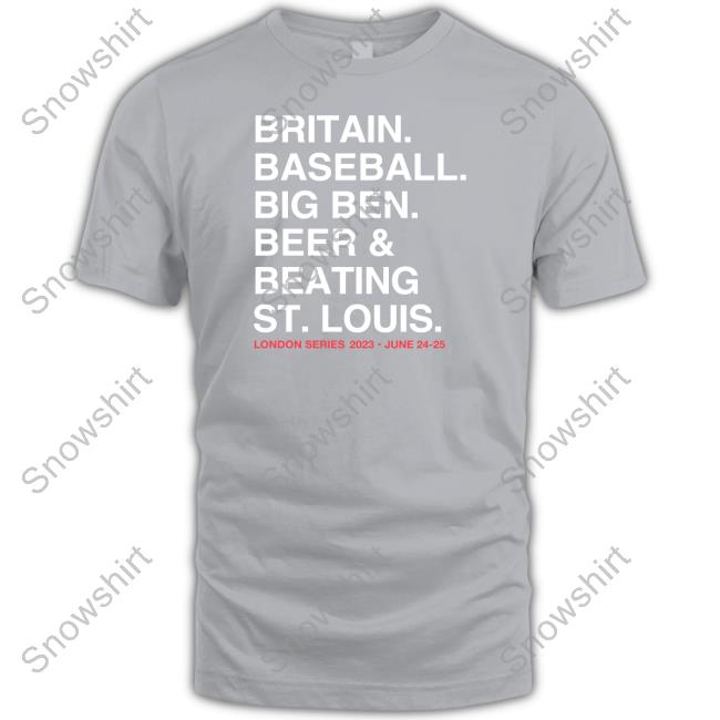 Britain Baseball Big Ben Beer & Beating St. Louis T Shirt Obvious Shirts Britain Baseball Big Ben Beer & Beating St. Louis Shirt