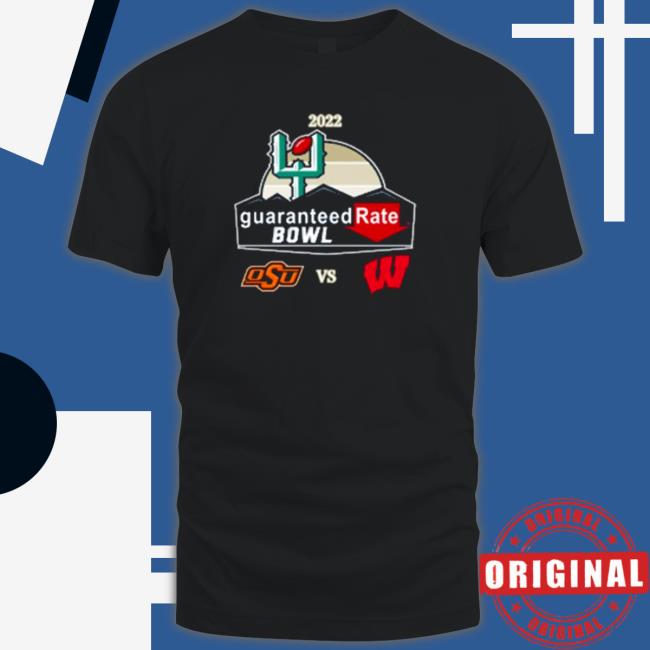 Osu vs wisconsin badgers 2022 guaranteed rate bowl Tee Osu vs wisconsin badgers 2022 guaranteed rate bowl Sweatshirt